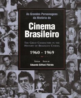 as_grandes_personagens_da_historia_do_cinema_brasileiro_decadas_de_1960_a_1969