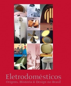 eletrodomesticos_origens_historia_e_design_no_brasil